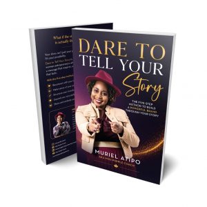 DARE TO TELL YOUR STORY